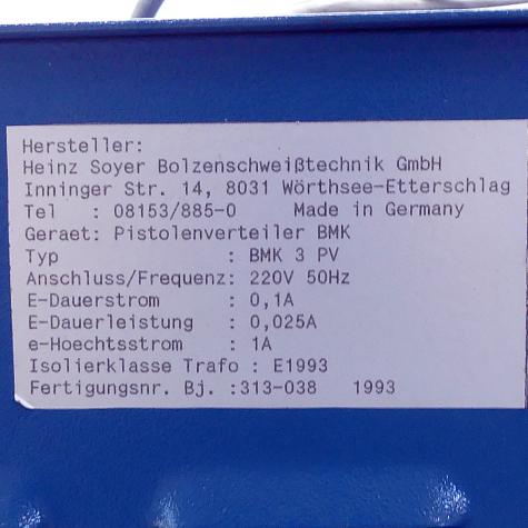 Pistolenverteiler BMK 3 PV Gebraucht